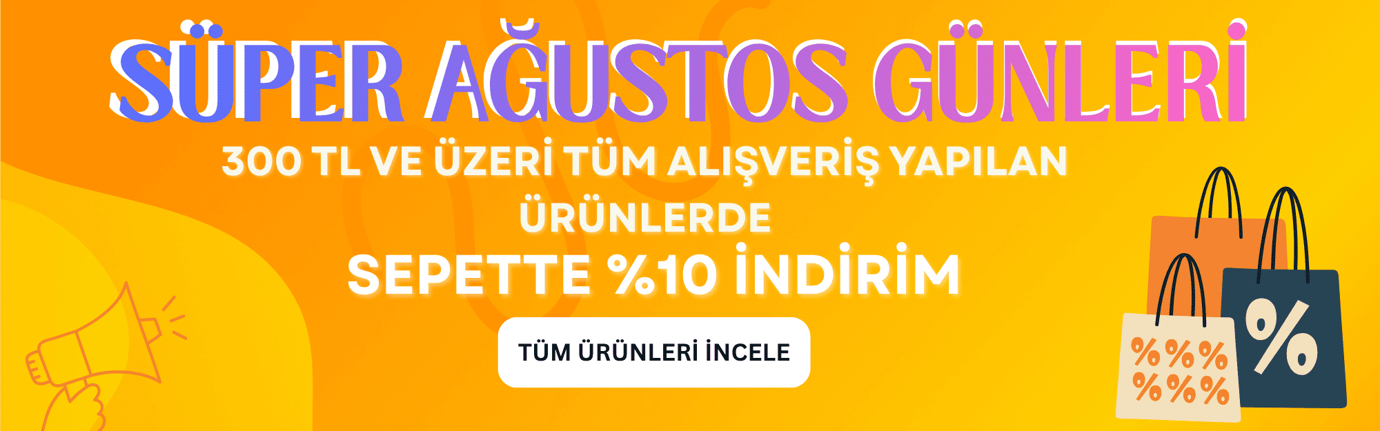 300 tl ve üzeri tüm alışverişlerde sepette %10 indirim 